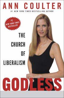 Godless: The Church of Liberalism.