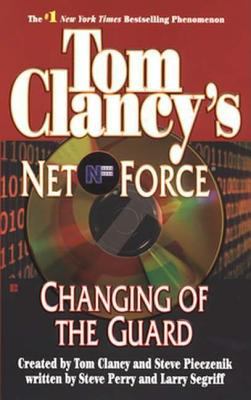 Tom Clancy's Net Force : changing of the guard