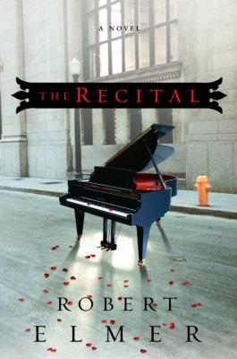 The recital : a novel