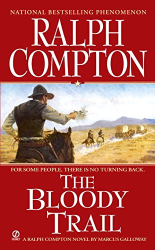 The Bloody Trail : Ralph Compton