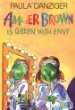 Amber Brown is green with envy