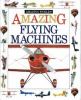 Amazing flying machines