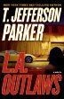 L. A. outlaws : a novel