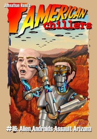 Alien androids assault Arizona