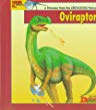 Looking at-- Oviraptor : a dinosaur from the Cretaceous period