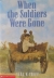 When the soldiers were gone