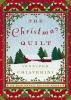 The Christmas quilt : an Elm Creek quilts novel