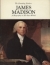 James Madison, : a biography in his own words.