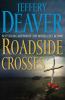 Roadside crosses : a Kathryn Dance novel