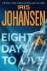Eight days to live : an Eve Duncan forensics thriller