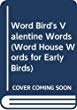 Word Bird's Valentine words