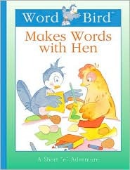 Word Bird makes words with Hen