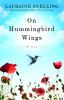 On hummingbird wings : a novel