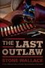 The last outlaw