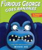 Furious George goes bananas : a primate parody
