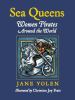 Sea queens : women pirates around the world