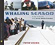 Whaling season : a year in the life of an arctic whale scientist