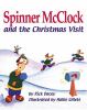 Spinner McClock and the Christmas visit