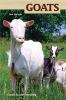 Goats : small-scale herding for pleasure and profit