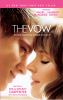 The vow : the true events that inspired the movie