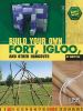 Build your own fort, igloo, and other hangouts