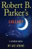 Robert B. Parker's lullaby : a Spenser novel