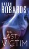 The last victim : a novel
