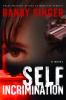 Self incrimination : a novel