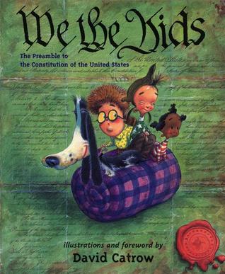 We the kids : the preamble to the Constitution of the United States