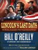 Lincoln's last days : the shocking assassination that changed America forever