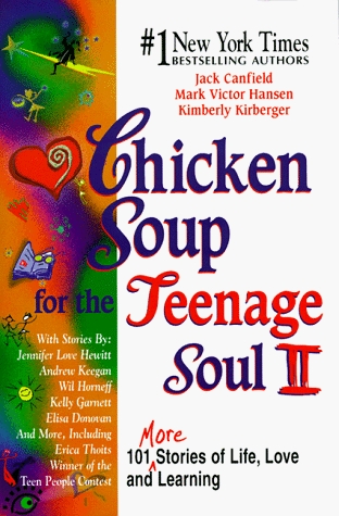 Chicken Soup for the teenage soul II: : 101 more stories of life, love and learning