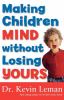 Making children mind without losing yours