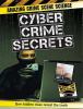 Cyber crime secrets