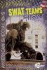 SWAT teams : the missions