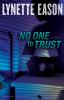 No one to trust : a novel