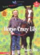 Horse crazy Lily