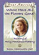 Where have all the flowers gone? : the diary of Molly Mackenzie Flaherty