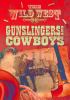 Gunslingers and cowboys