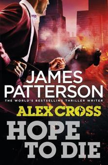 Hope to Die : the return of Alex cross