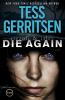 Rizzoli & Isles : die again : a novel