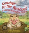 Gopher to the rescue! : a volcano recovery story