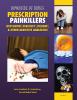 Prescription Painkillers : Oxycontin, Percocet, Vicodin, & Other Addictive Analgesics