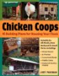 Chicken coops : 45 building plans for housing your flock