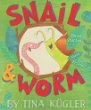 Snail and Worm : three stories about two friends