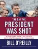 The day Reagan was shot : how the Secret Service stopped a presidential assassination