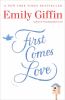 First comes love : a novel