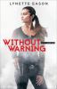 Without warning : a novel