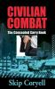 Civilian Combat : The Concealed Carry Book