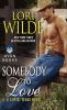 Somebody to love / : a Cupid, Texas novel