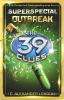 The 39 clues superspecial : outbreak